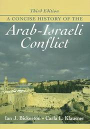 A concise history of the Arab-Israeli conflict by Ian J. Bickerton, Carla L. Klausner