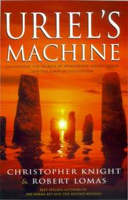 Cover of: Uriel's Machine by Christopher Knight, Robert Lomas