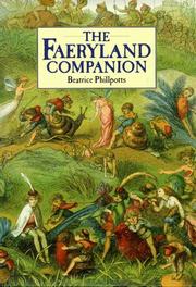 Cover of: The Faeryland Companion by Beatrice Phillpotts, R. Ash