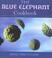 Cover of: The Blue Elephant Cookbook