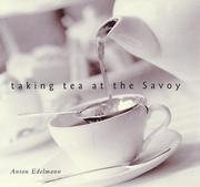 Cover of: Taking Tea at the Savoy by Anton Edelmann