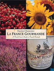 Cover of: LA France Gourmande: A Food Lover's Guide to French Festivals