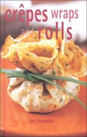 Cover of: Crepes Wraps and Rolls