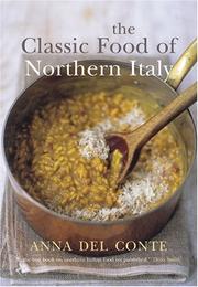 Cover of: The Classic Food of Northern Italy (Great Cooks)
