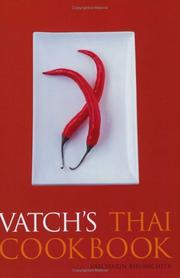 Cover of: Vatch's Thai Cookbook by Vatcharin Bhumichitr.
