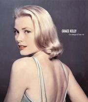 Cover of: Grace Kelly: A Life in Pictures