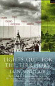 Cover of: Lights out for the territory: 9 excursions in the secret history of London