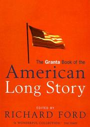 The Granta book of the American long story by Richard Ford