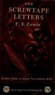 The Screwtape Letters by C. S. Lewis