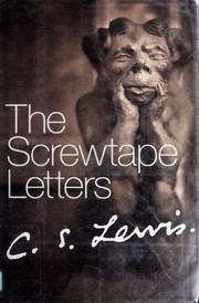 Cover of: The Screwtape Letters: With Screwtape Proposes a Toast