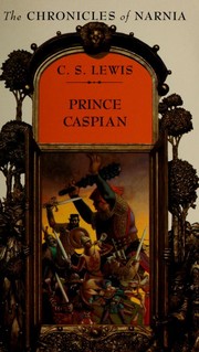 Cover of: Prince Caspian: the return to Narnia