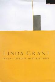 Cover of: When I lived in modern times by Grant, Linda