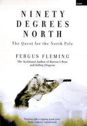 Cover of: Ninety degrees north by Fergus Fleming