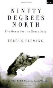 Cover of: Ninety Degrees North by Fergus Fleming