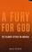 Cover of: A fury for God