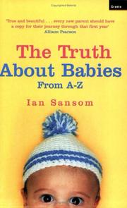 Cover of: The Truth About Babies by Ian Sansom