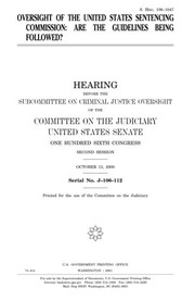 Cover of: Oversight of the United States Sentencing Commission by United States Congress, United States Senate, Committee on the Judiciary