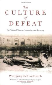 Cover of: The Culture of Defeat by Wolfgang Schivelbusch