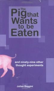 The pig that wants to be eaten by Julian Baggini