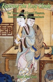 Cover of: Entering the Rosy Clouds: The Taoist Art of Sexual Pleasure, Restoration, and Transcendence