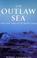 Cover of: The Outlaw Sea