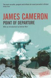 Cover of: Point of Departure (Classics of Reportage S.) | James Cameron