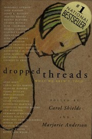 Cover of: Dropped Threads by Carol Shields