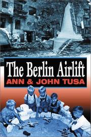 The Berlin airlift by Ann Tusa