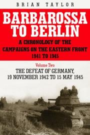 Cover of: Barbarossa to Berlin by Taylor, Brian