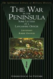 The war in the Peninsula by Robert Knowles