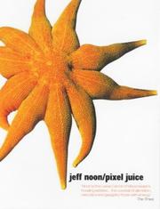 Cover of: Pixel Juice by Jeff Noon