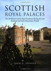 Cover of: Scottish royal palaces: the architecture of the royal residences during the late medieval and early Renaissance periods