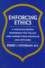 Enforcing Ethics by Debbie J. Goodman