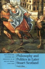 Cover of: Philosophy and politics in later Stuart Scotland by Allan, David