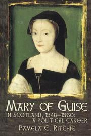 Mary of Guise in Scotland, 1548-1560 by Pamela E. Ritchie