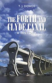 The Forth and Clyde Canal by Thomas J. Dowds
