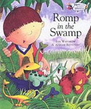 Cover of: Harry and the Dinosaurs Romp in the Swamp (Harry & the Dinosaurs) by Ian Whybrow, Ian Whybow