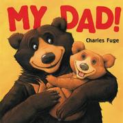 My Dad! by Charles Fuge