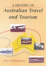 Cover of: A History of Australian Travel and Tourism