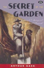 Cover of: The Secret of the Garden: Criminal? Surgeon? Jockey? Friend? (Wakefield Crime Classics)