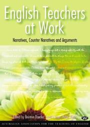 Cover of: English Teachers at Work: Narratives, Counter Narratives and Arguments (AATE series)