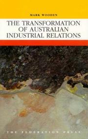 Cover of: The transformation of Australian industrial relations