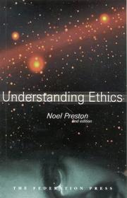 Understanding ethics by Noel Preston