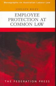 Cover of: Employee Protection at Common Law (Monographs on Australian Labour Law)