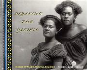 Cover of: Pirating the Pacific: images of travel, trade & tourism