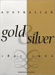 Australian Gold and Silver 1851ÃÂ1900 by Eva Czernis-Ryl