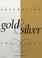 Cover of: Australian gold & silver 1851-1900