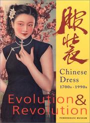 Cover of: Evolution & Revolution: Chinese Dress, 1700S-1900s