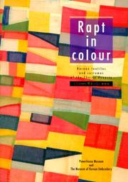Cover of: Rapt in colour: Korean textiles and costumes of the Chosŏn dynasty = Chosŏn sidae ŭi Hanʼguk ŭisang kwa pojagi
