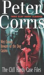 Cover of: The Cliff Hardy case files by Peter Corris